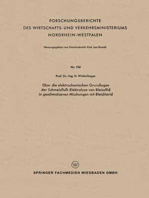 cover image of Über die elektrochemischen Grundlagen der Schmelzfluß-Elektrolyse von Bleisulfid in geschmolzenen Mischungen mit Bleichlorid